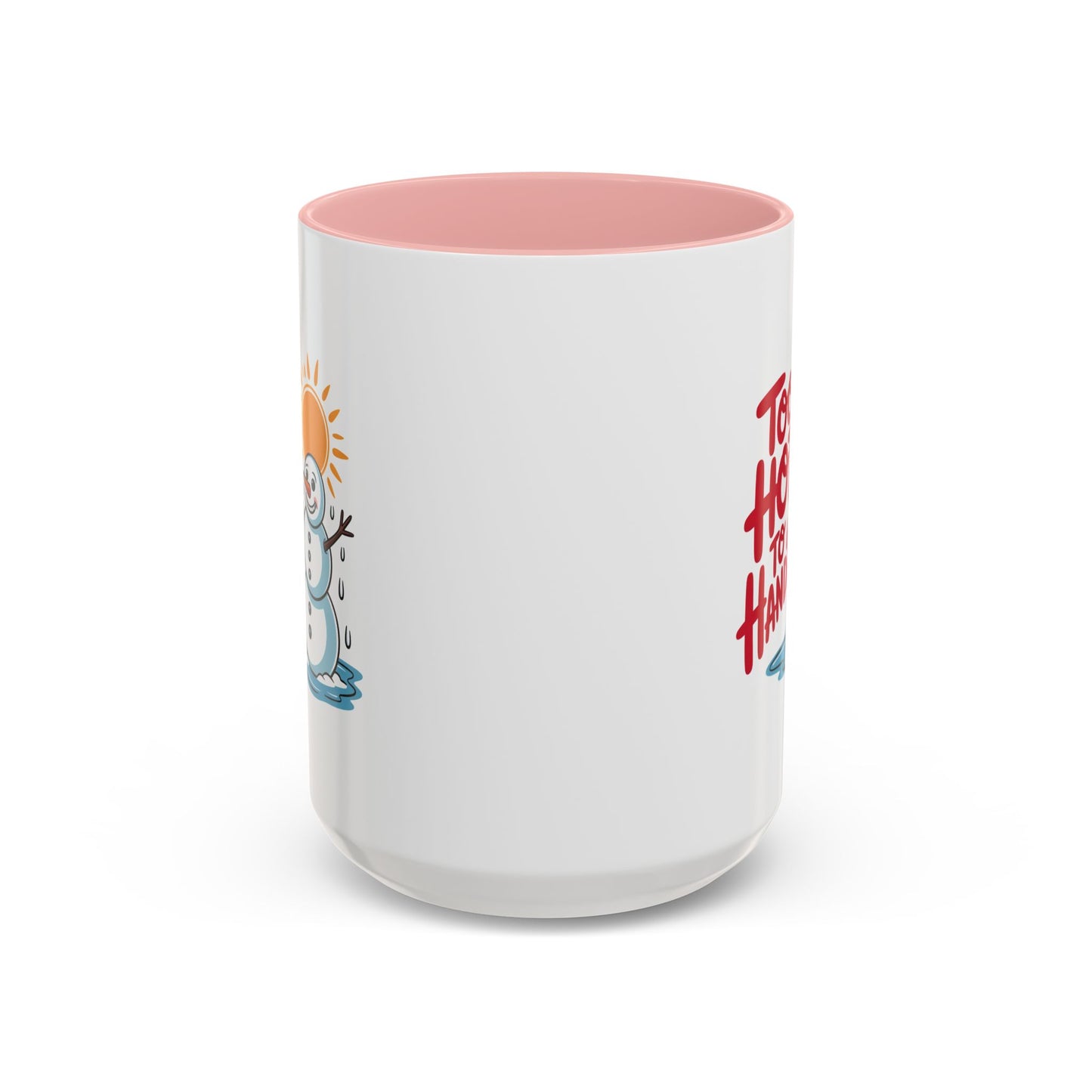 Office Mug - Too Hot