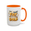 Humor Mug - I'm Not Fat
