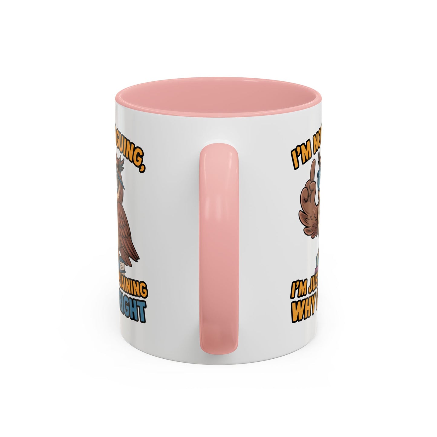 Office Mug - I'm Not Arguing