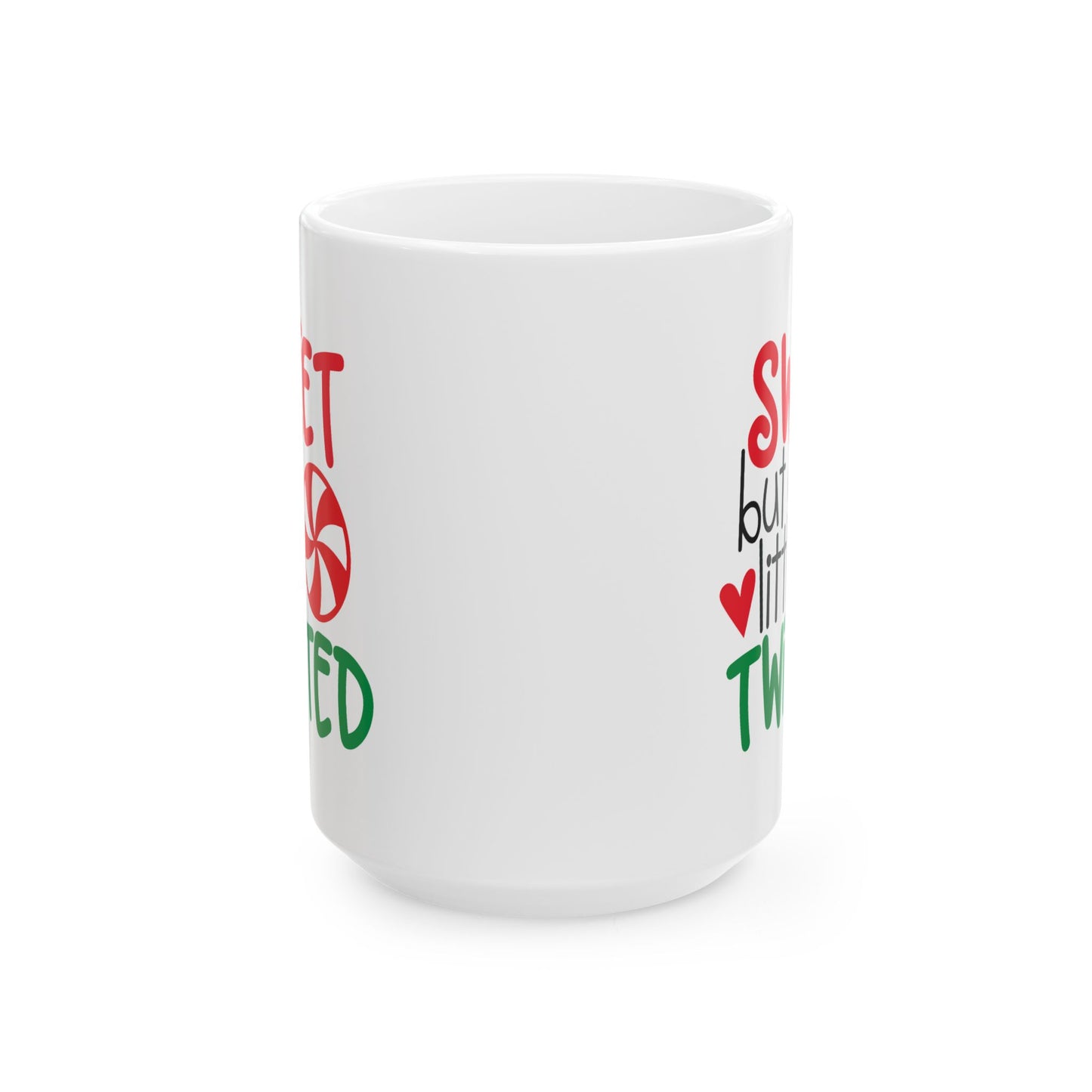 Humor Mug - Sweet But a Little Twisted