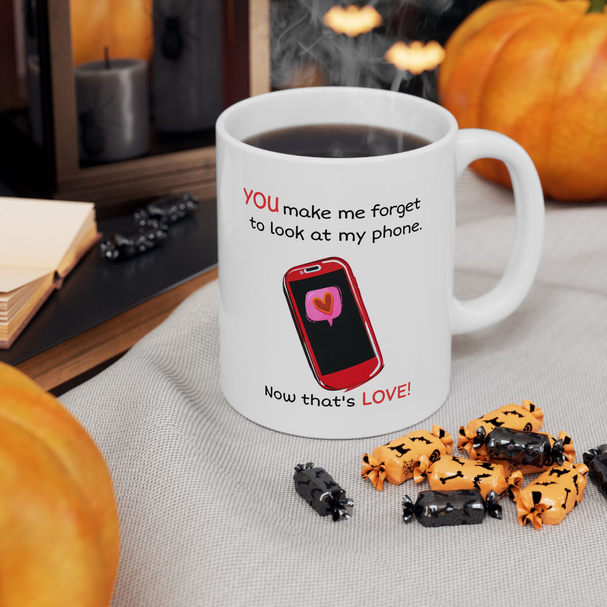 Anniversary Mug - You Make Me Forget