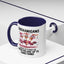 Humor Mug - Shenanigans Because Life is More Fun