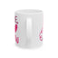 Valentine's Day Mug - Babe I Love You