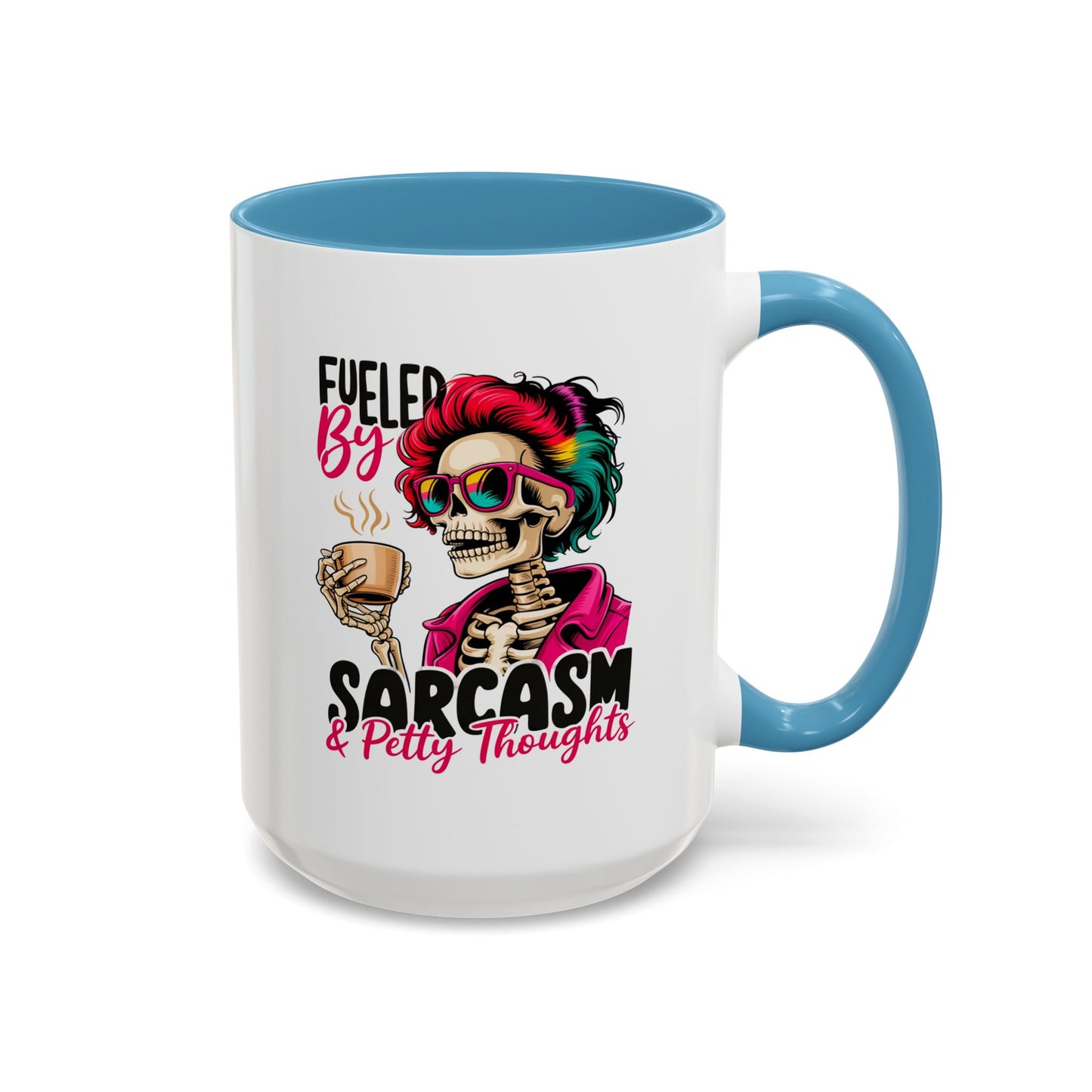 Humor Mug - Fueled by Sarcasm & Petty Thoughts