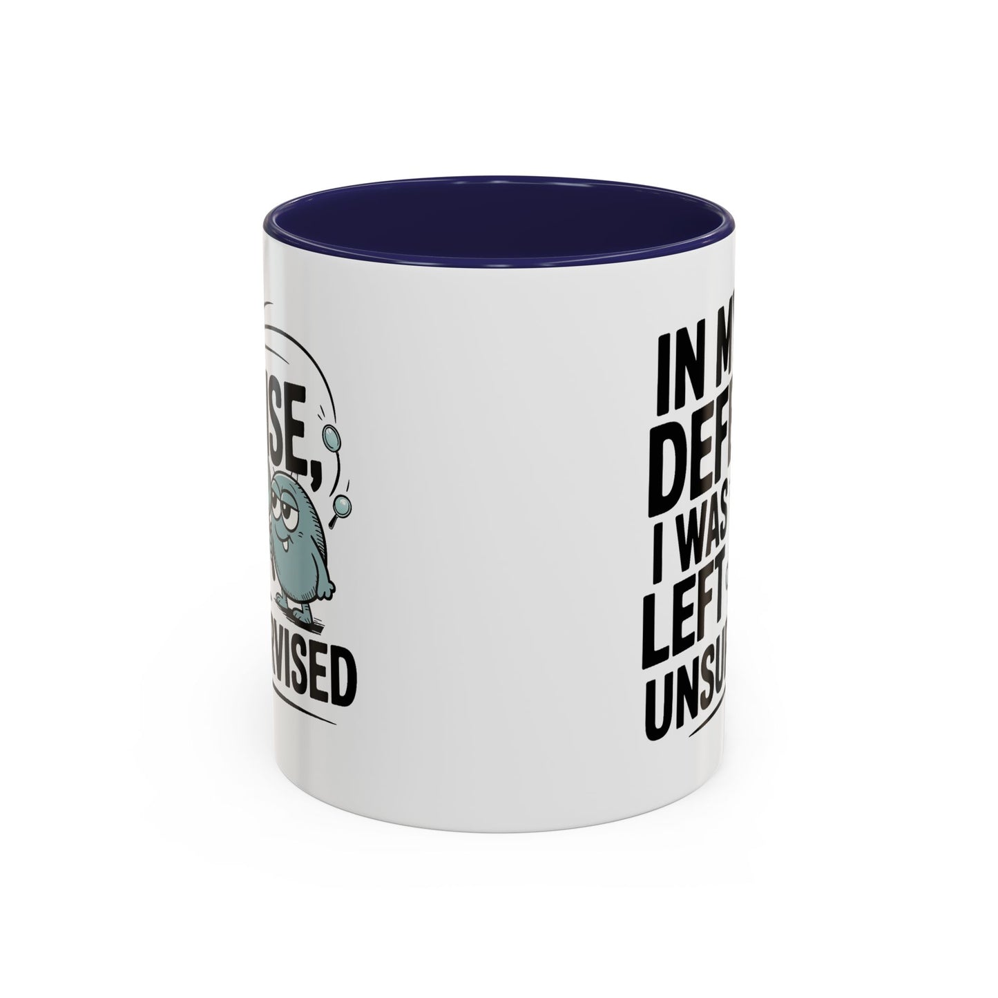 Humor Mug - In My Defense