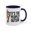 Animal Mug - It's Too Peopley Outside