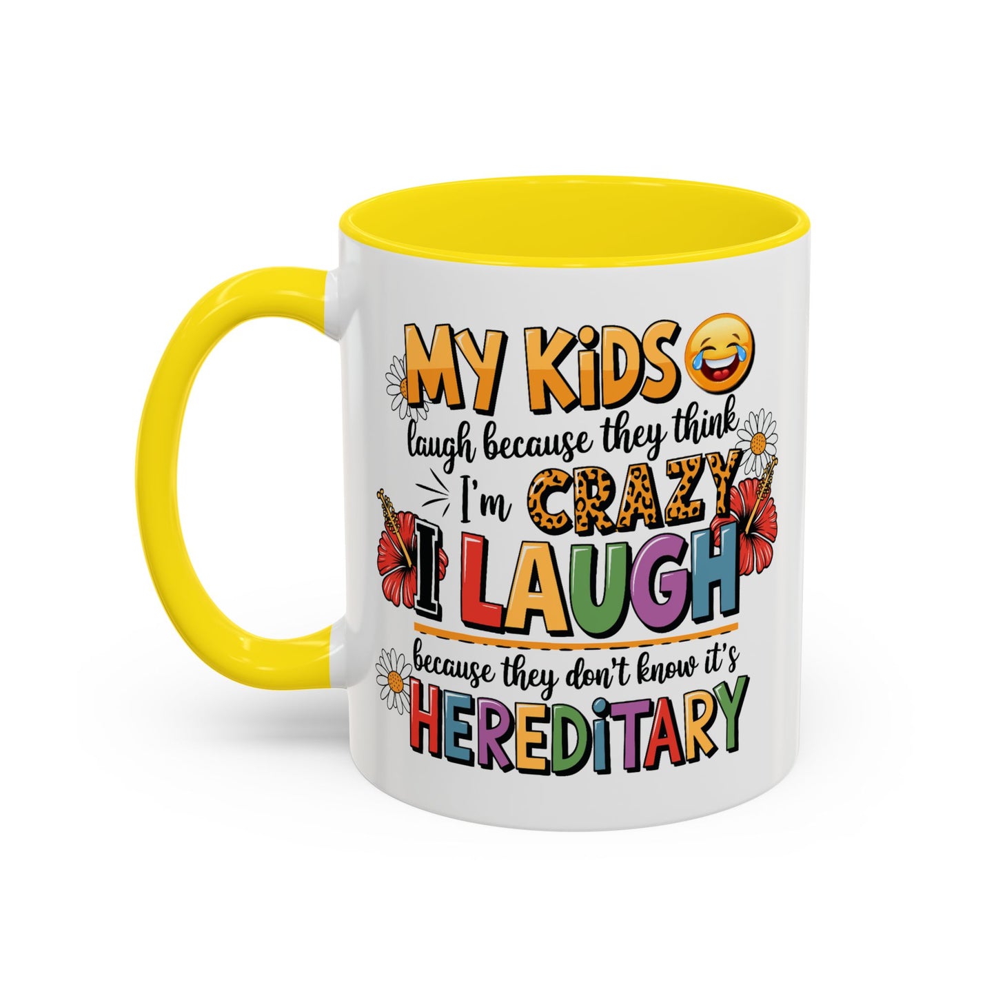 Humor Mug - My Kids Laugh