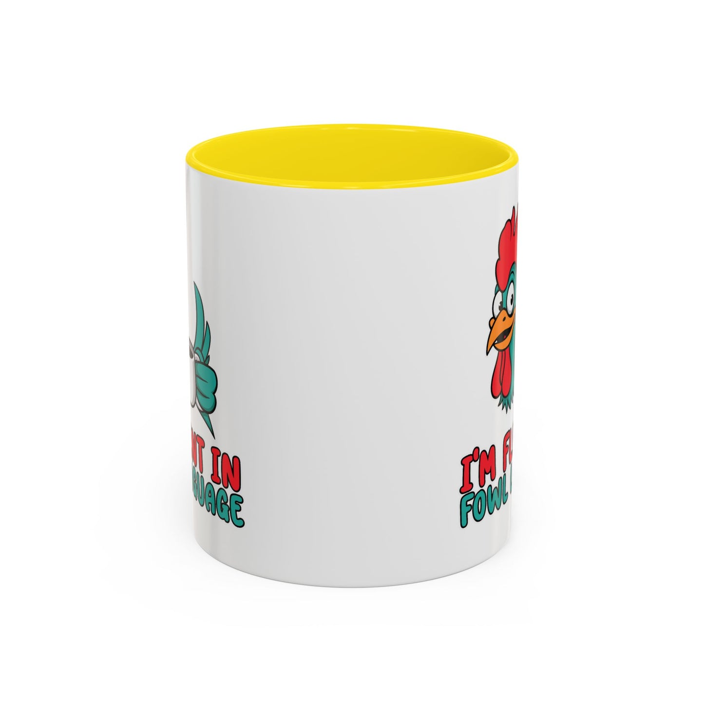 Humor Mug - I'm Fluent In Fowl Language