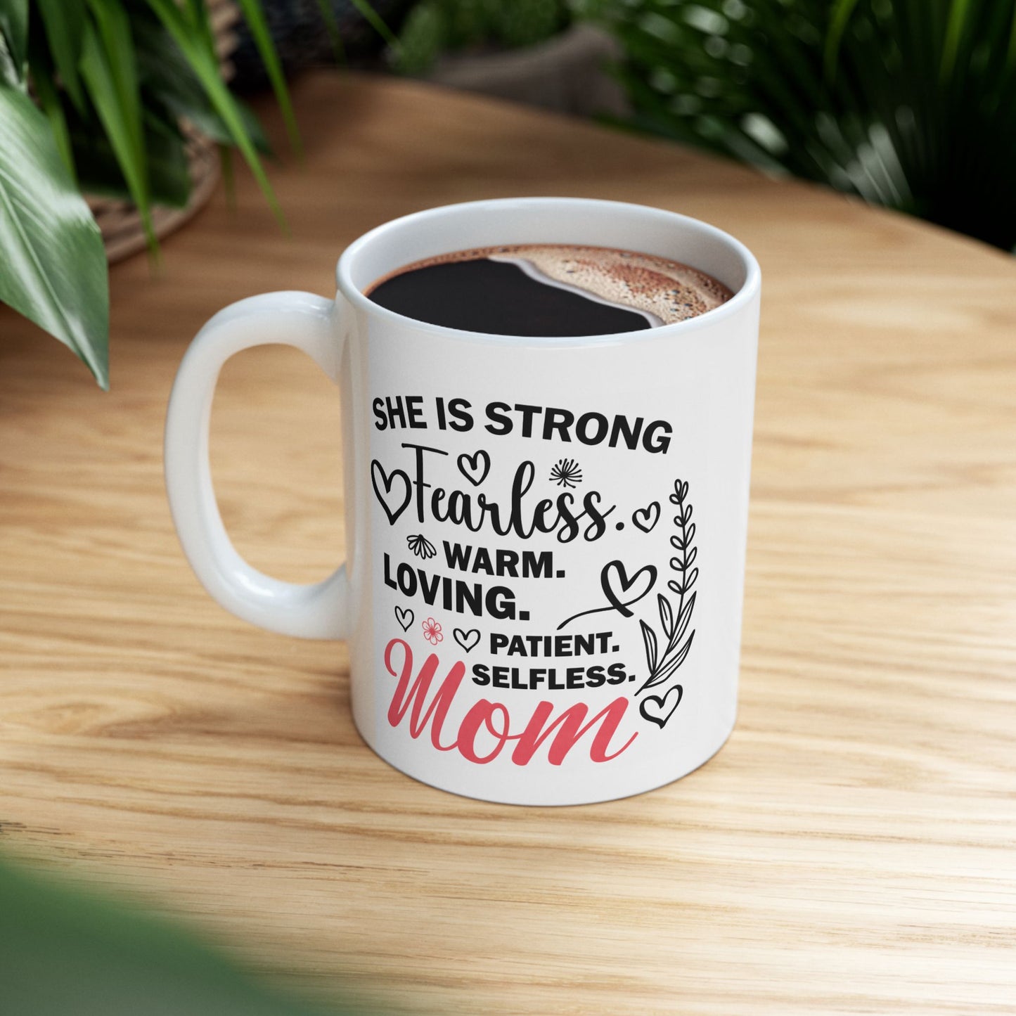Mother's Day Mug - She Is Strong