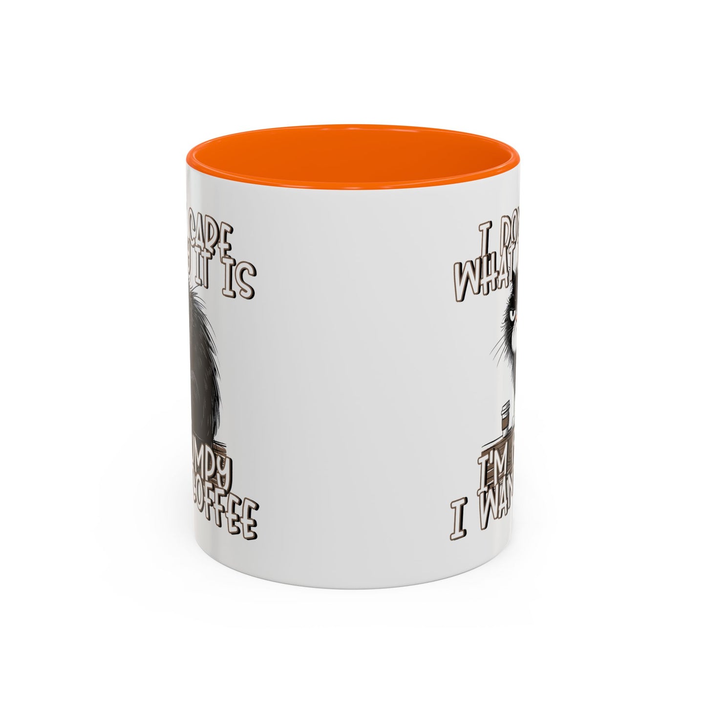 Humor Mug - I Don't Care What Day it is
