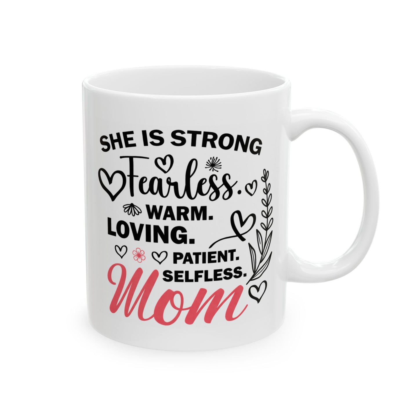 Mother's Day Mug - She Is Strong