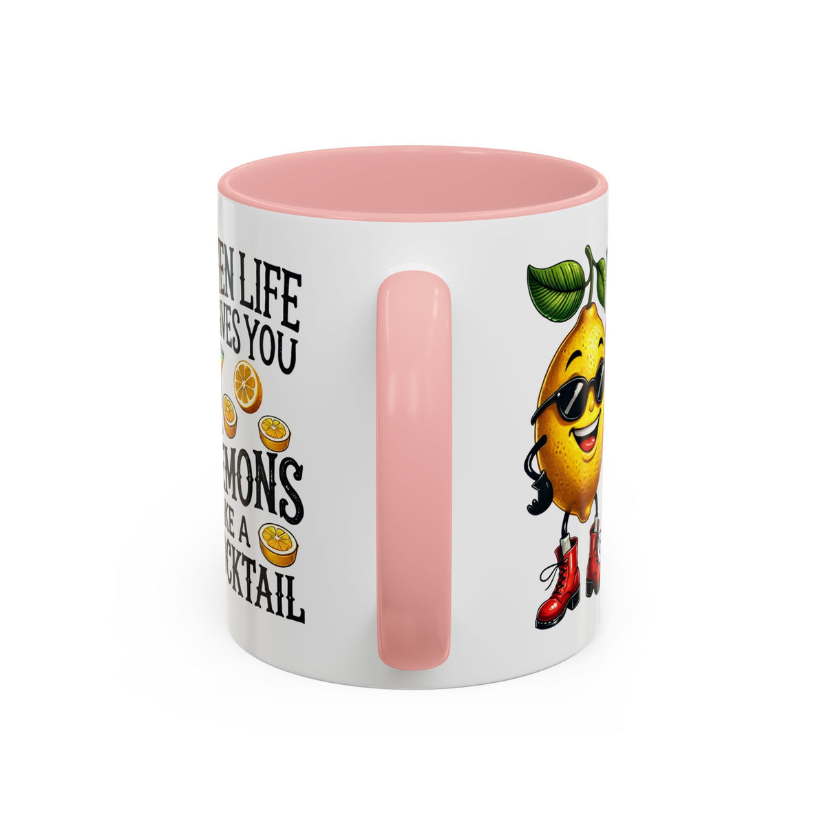 Humor Mug - When Life Gives You Lemons