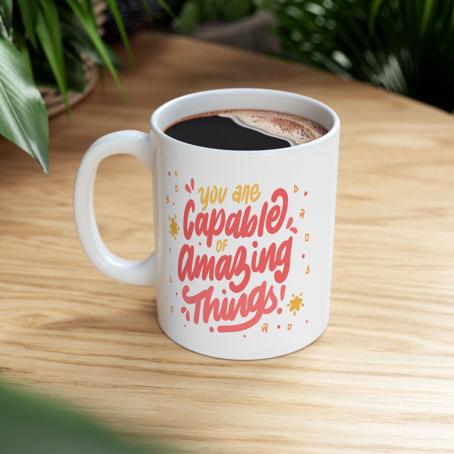 Motivation Mug - You Are Capable of Amazing Things 3