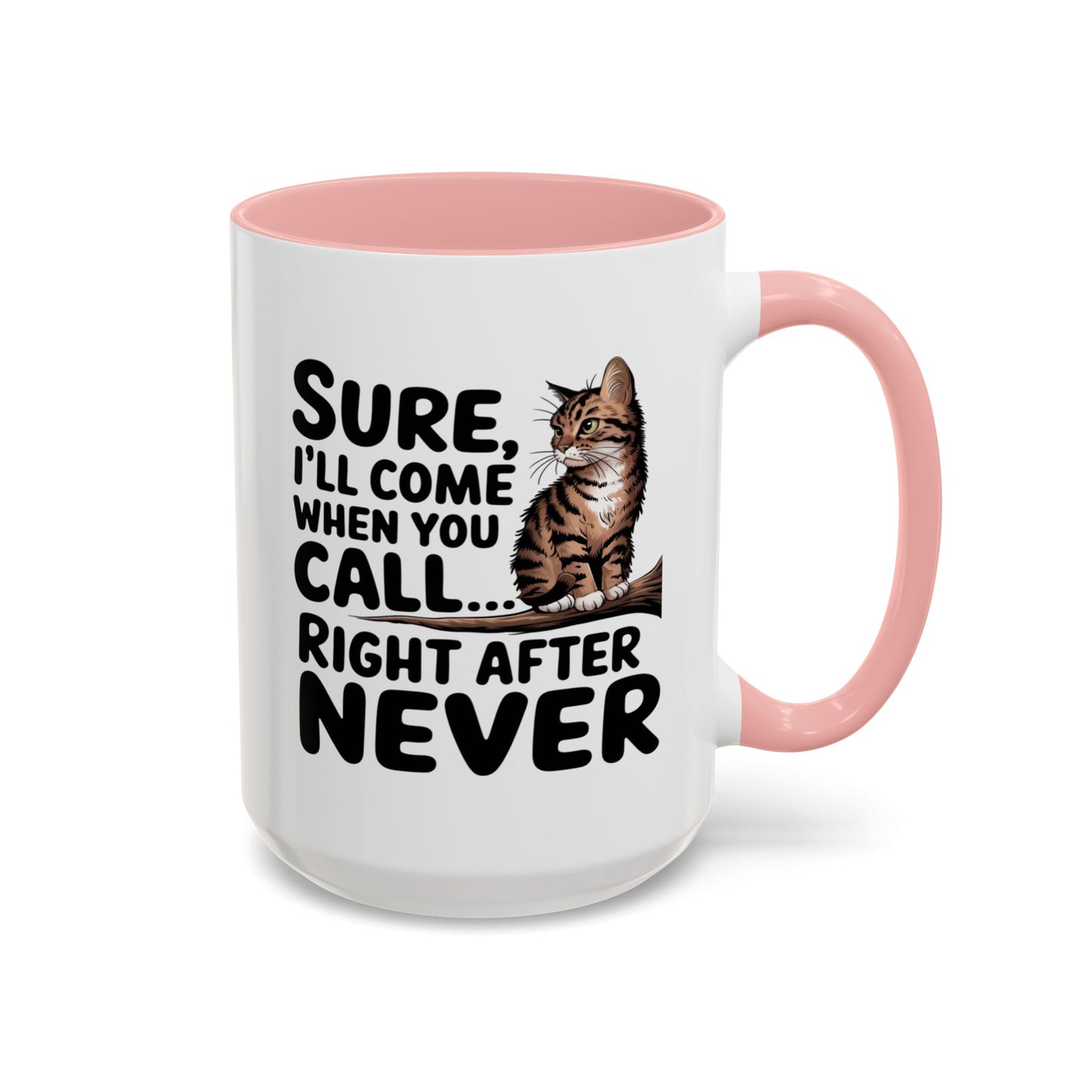 Animal Mug - Sure I'll Come When You Call