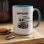 Humor Mug - Officer I'm not Speeding