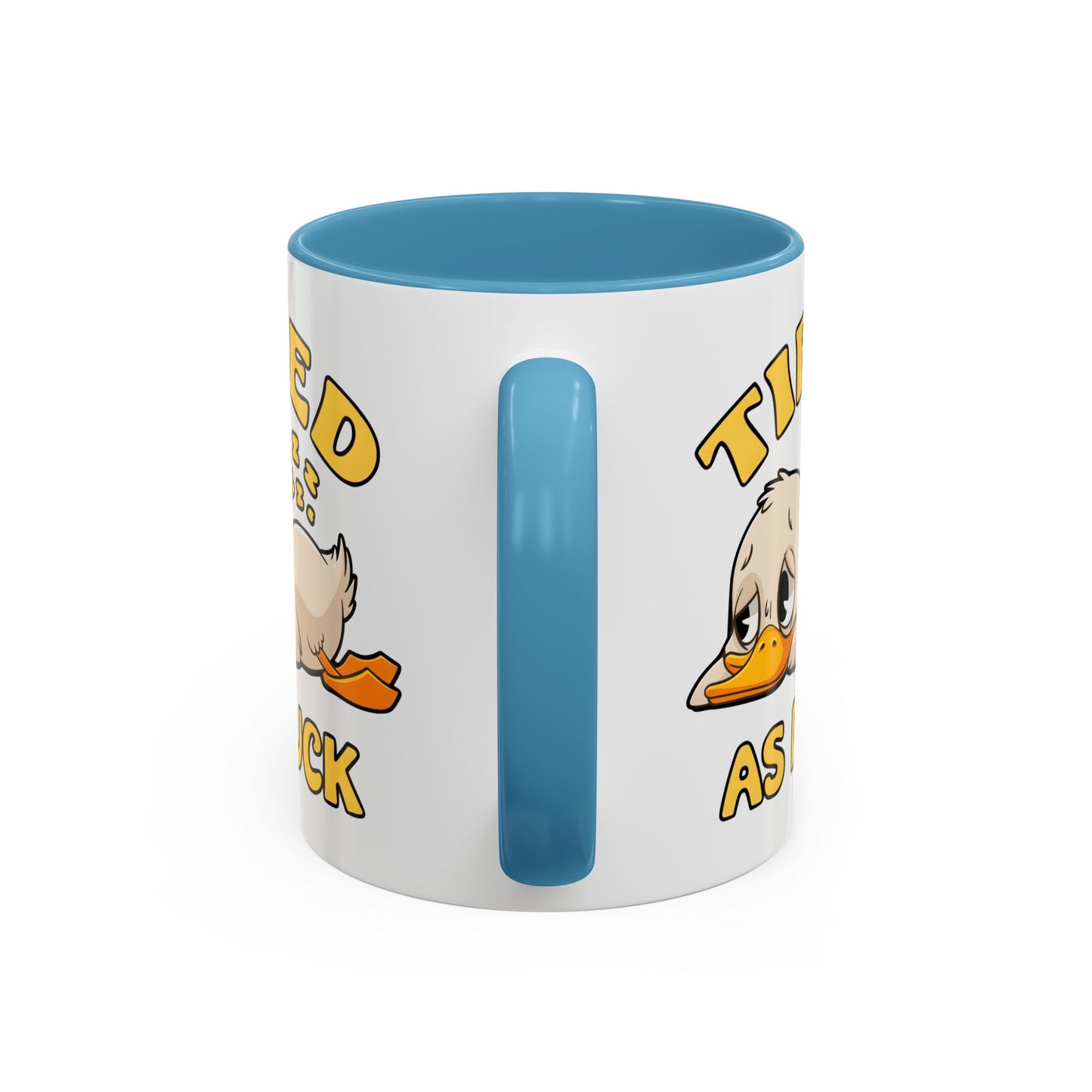 Humor Mug - Tired As Duck