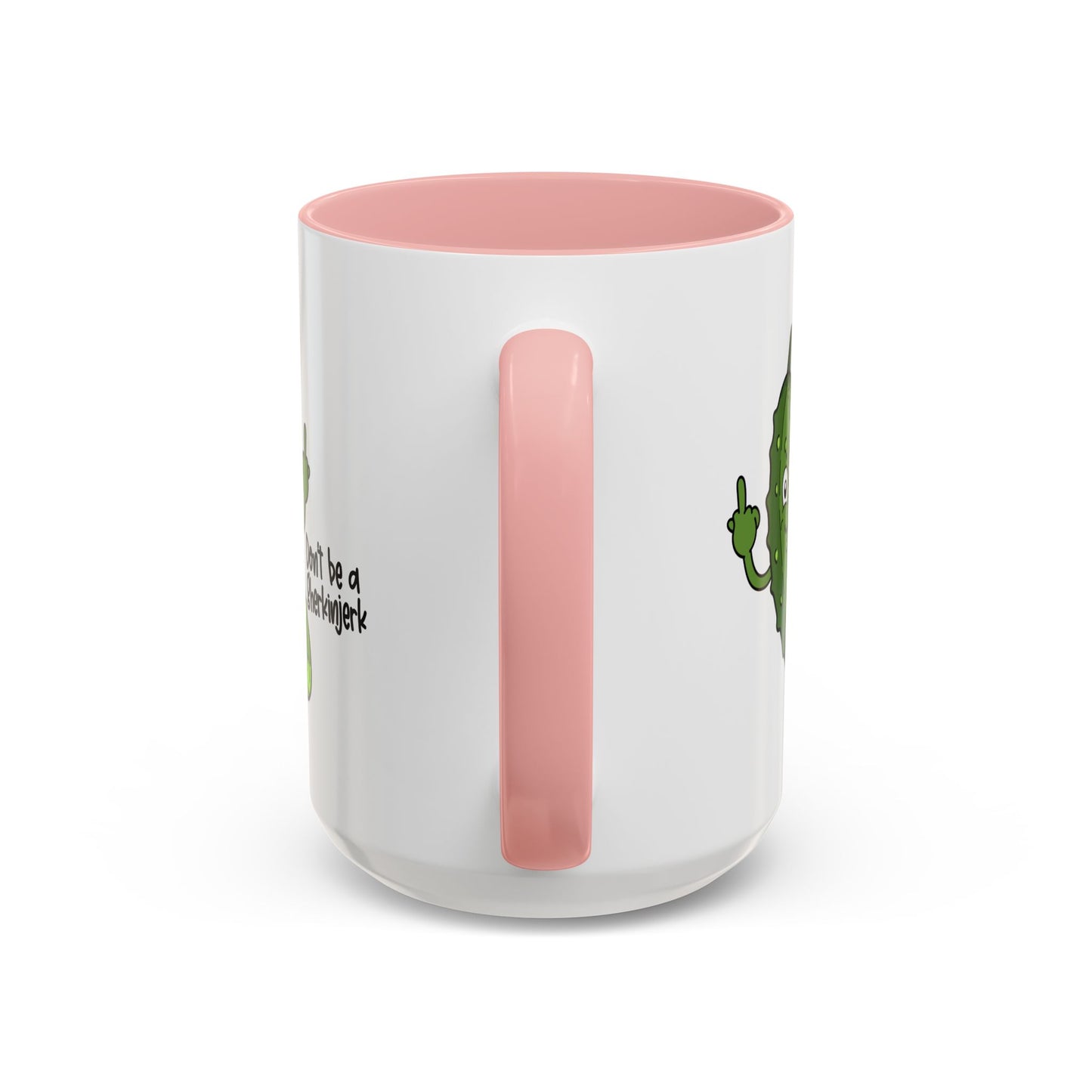 Adult Mug - Don't Be A Gherkinjerk