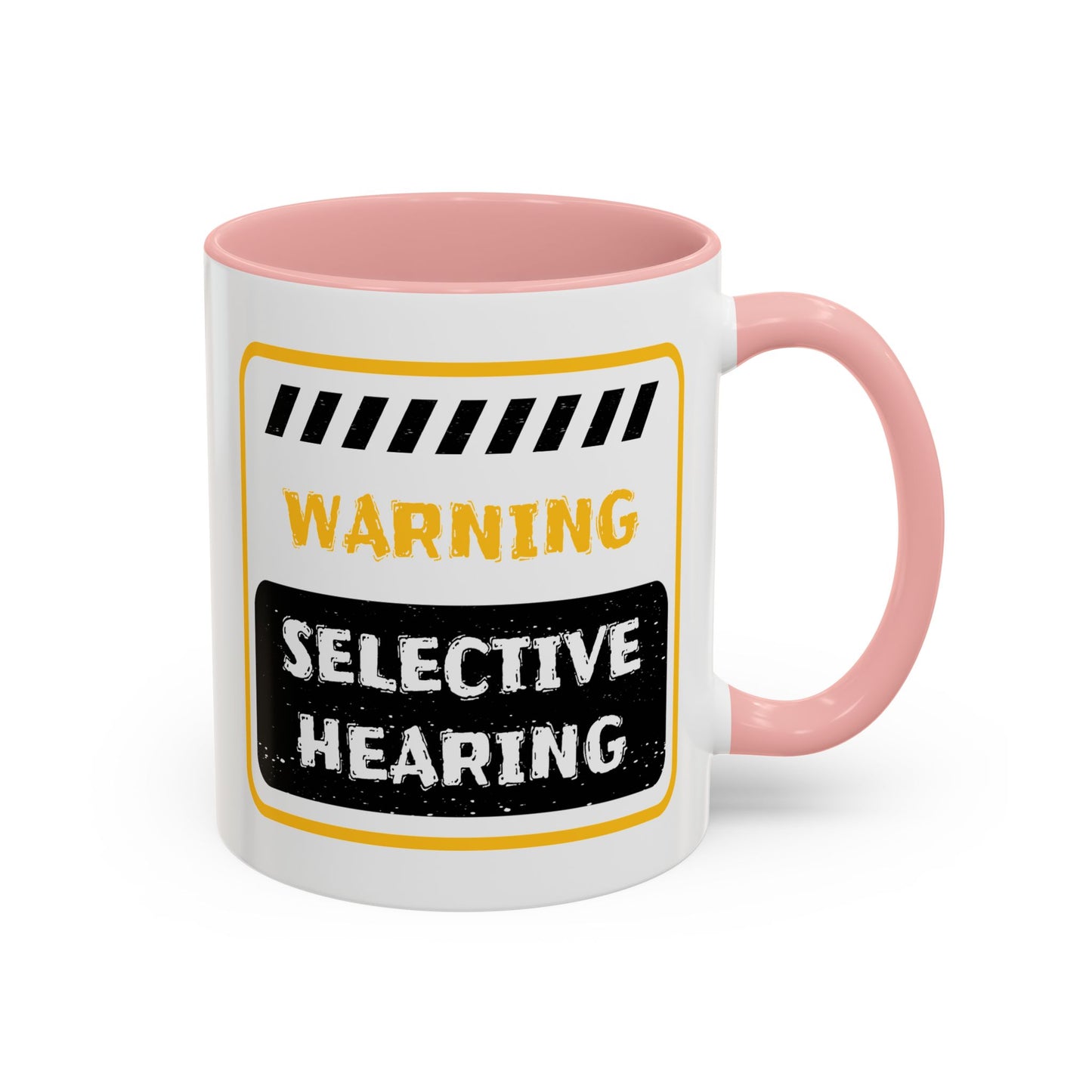 Humor Mug - Warning Selective Hearing