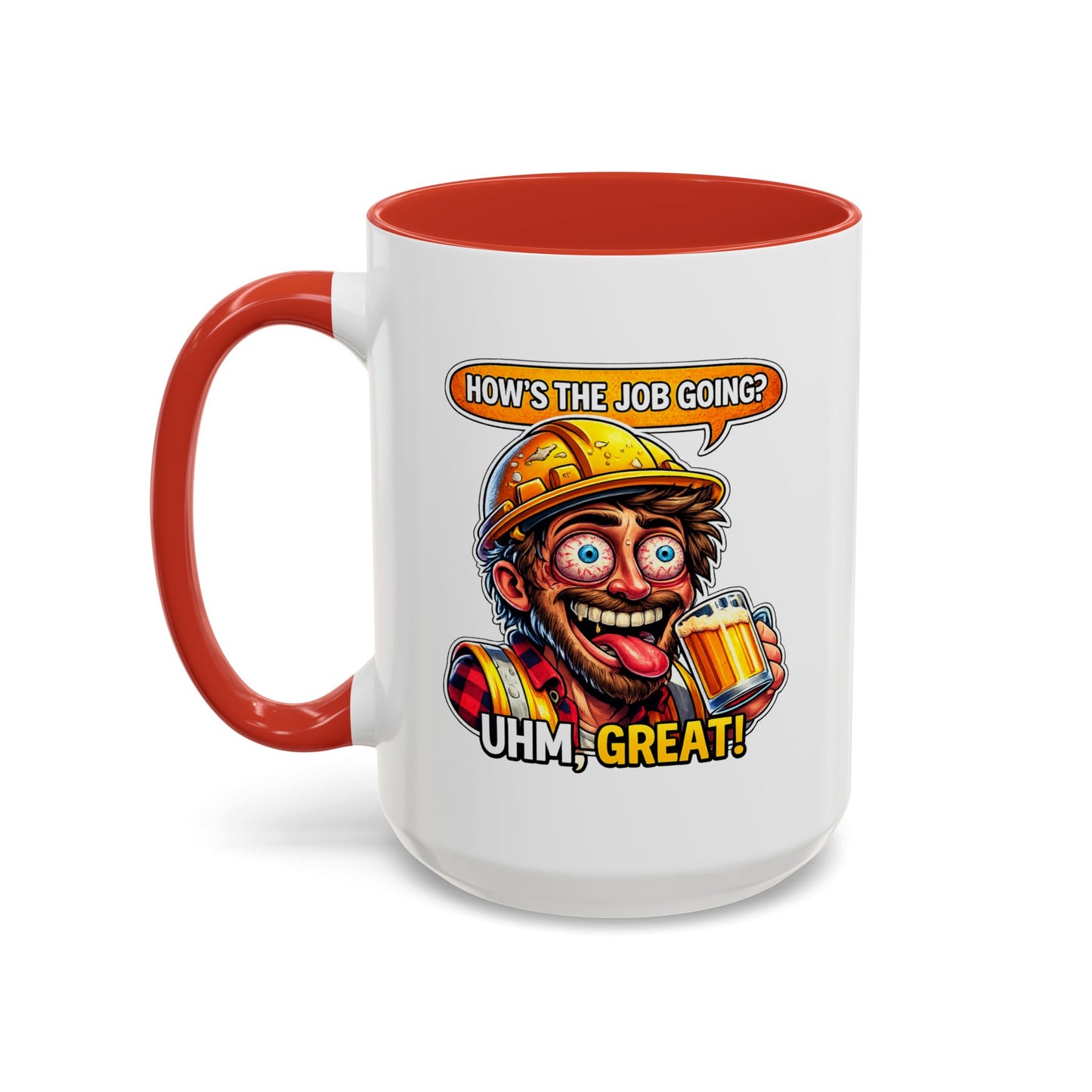 Office Mug - How's The Job Going