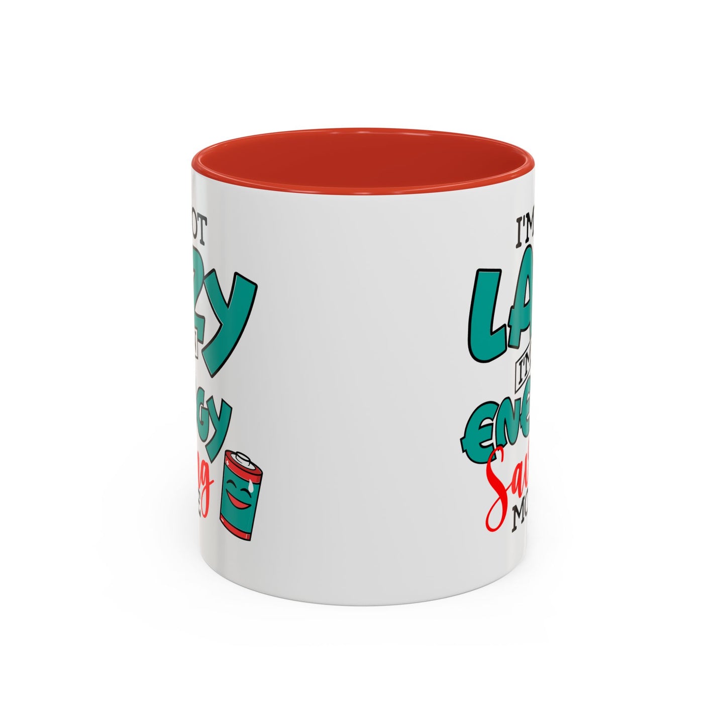 Humor Mug -I'm Not Lazy. I'm on Energy-Saving Mode