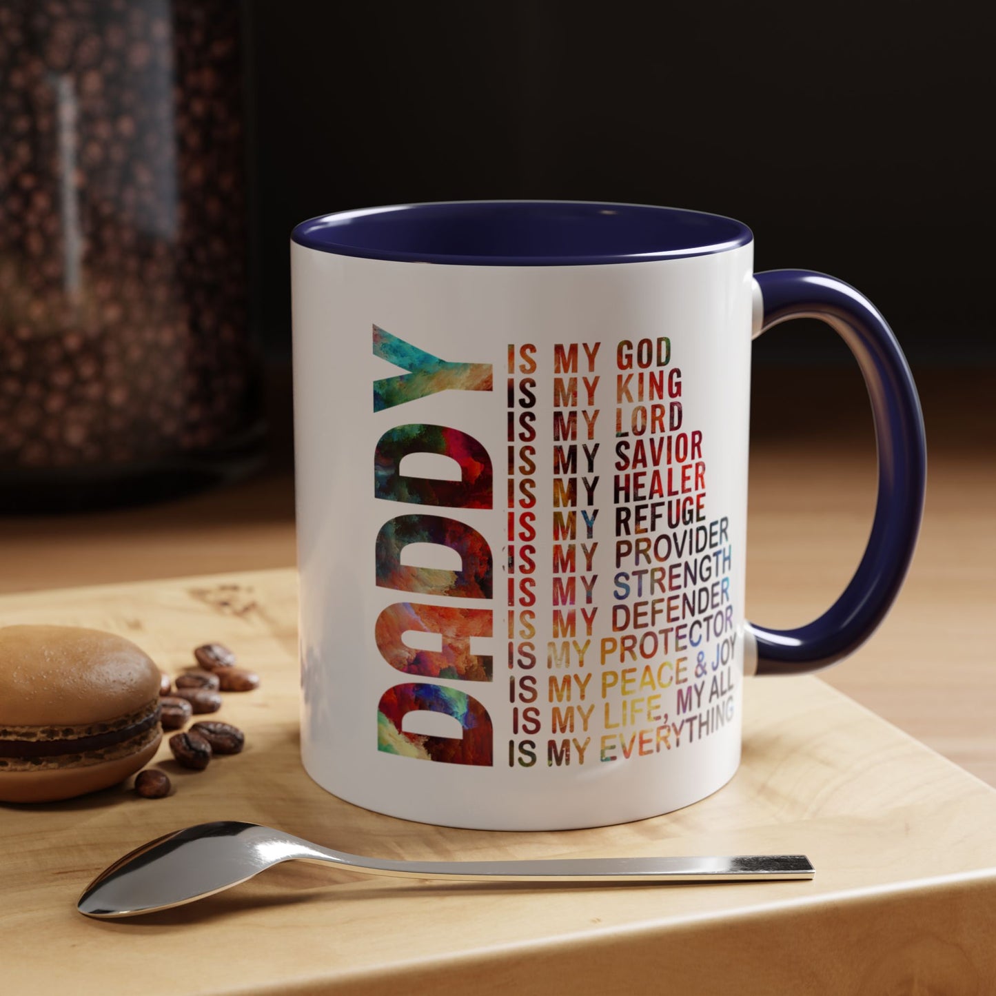 Father's Day Mug - Daddy is My Everthing