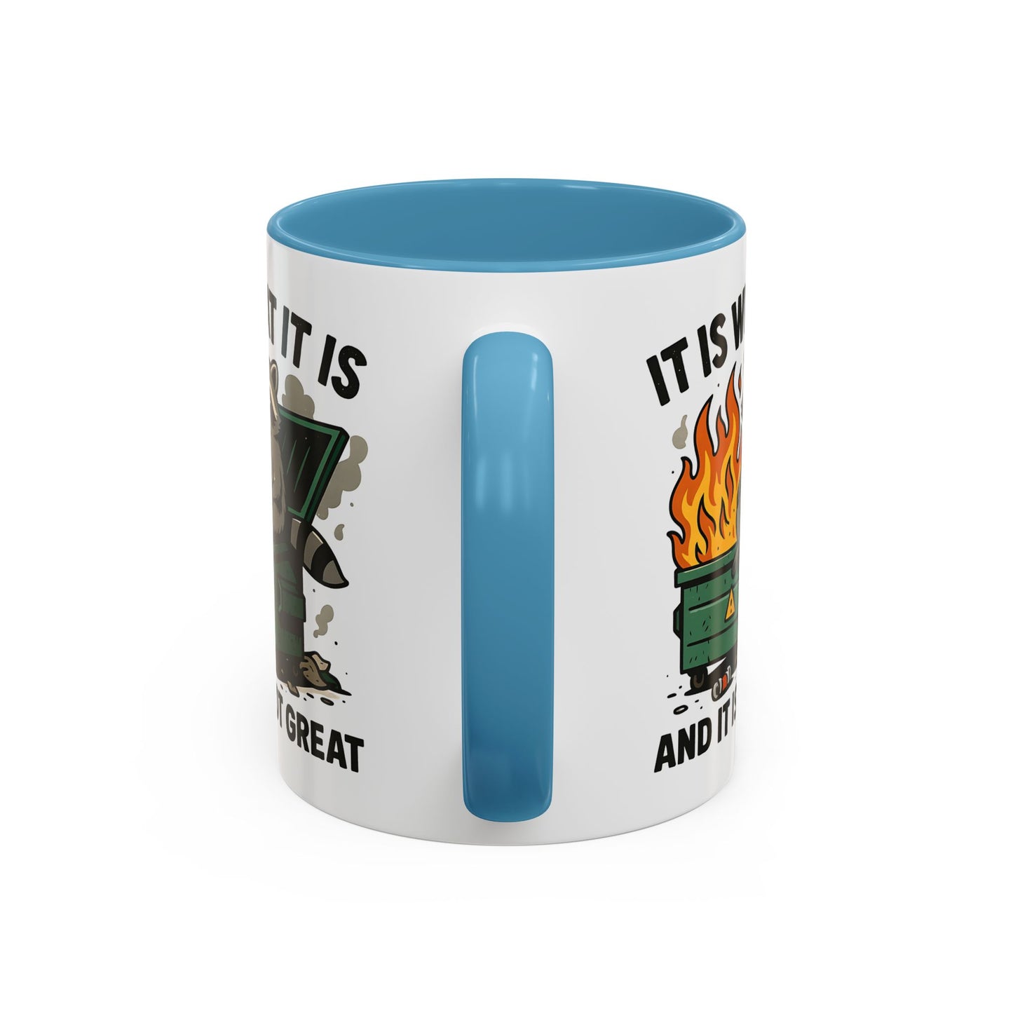 Humor Mug - It Is What It Is