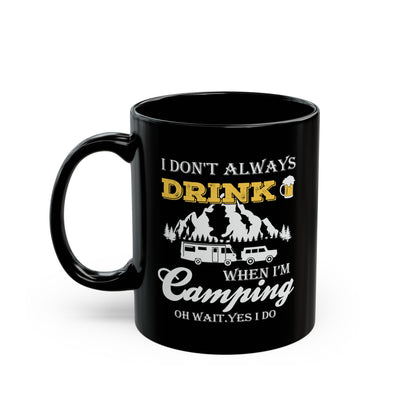 Adventure Mug - I Don't Always Drink