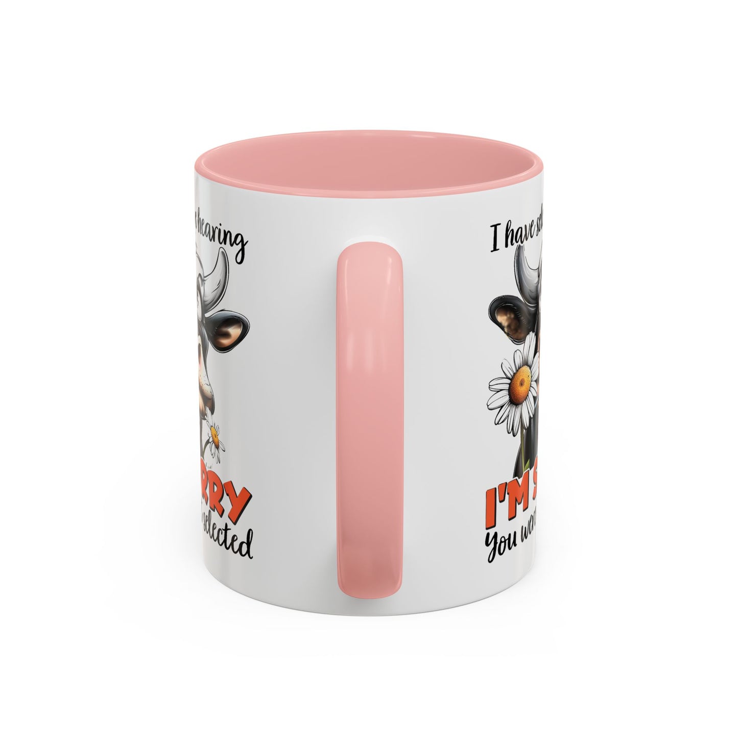 Humor Mug - I Have Selective Hearing