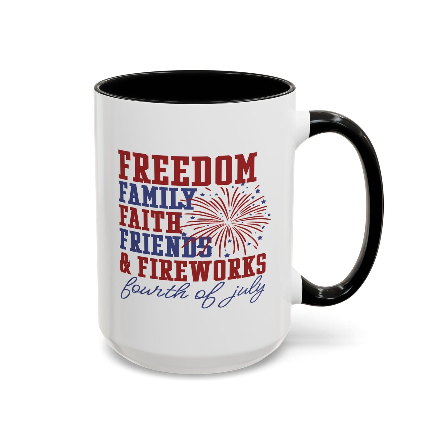 4th of July Mug - Freedom Family Faith