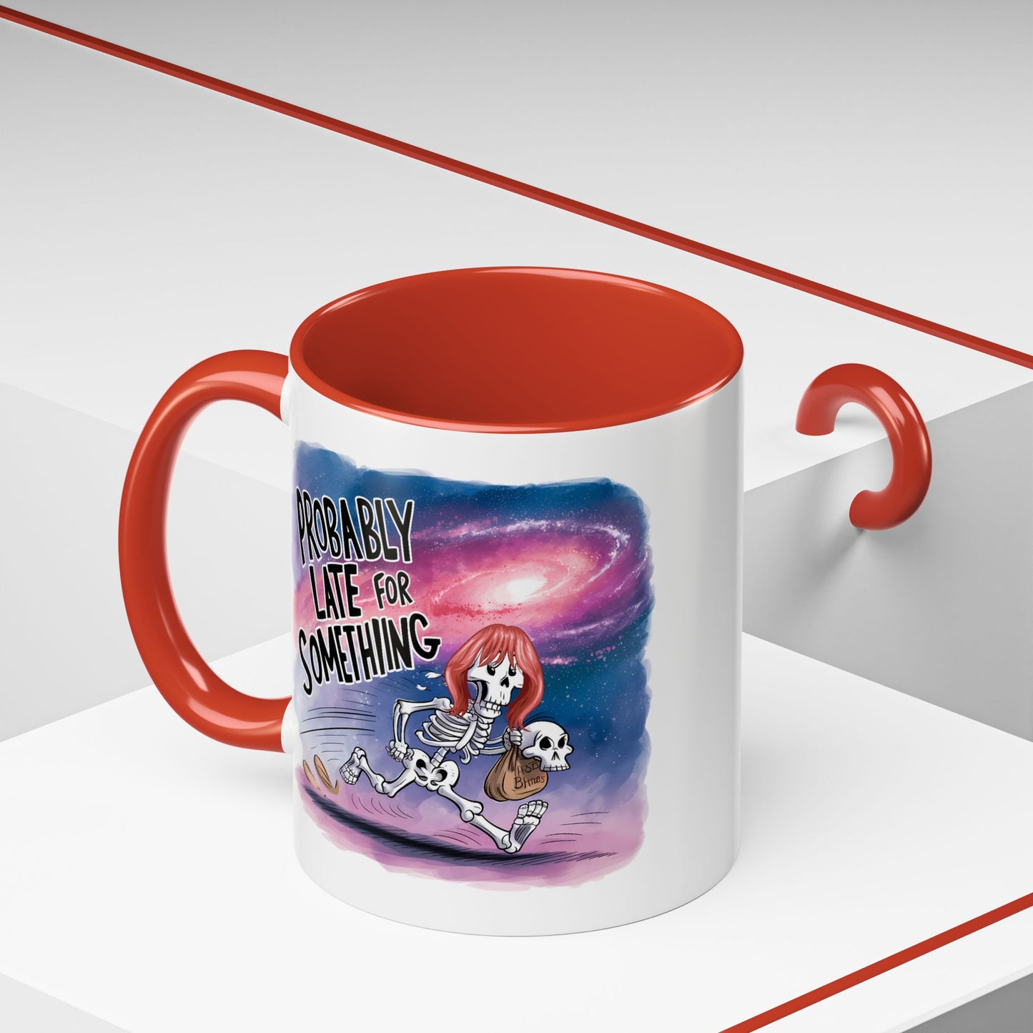 Humor Mug - Probably Late For Something