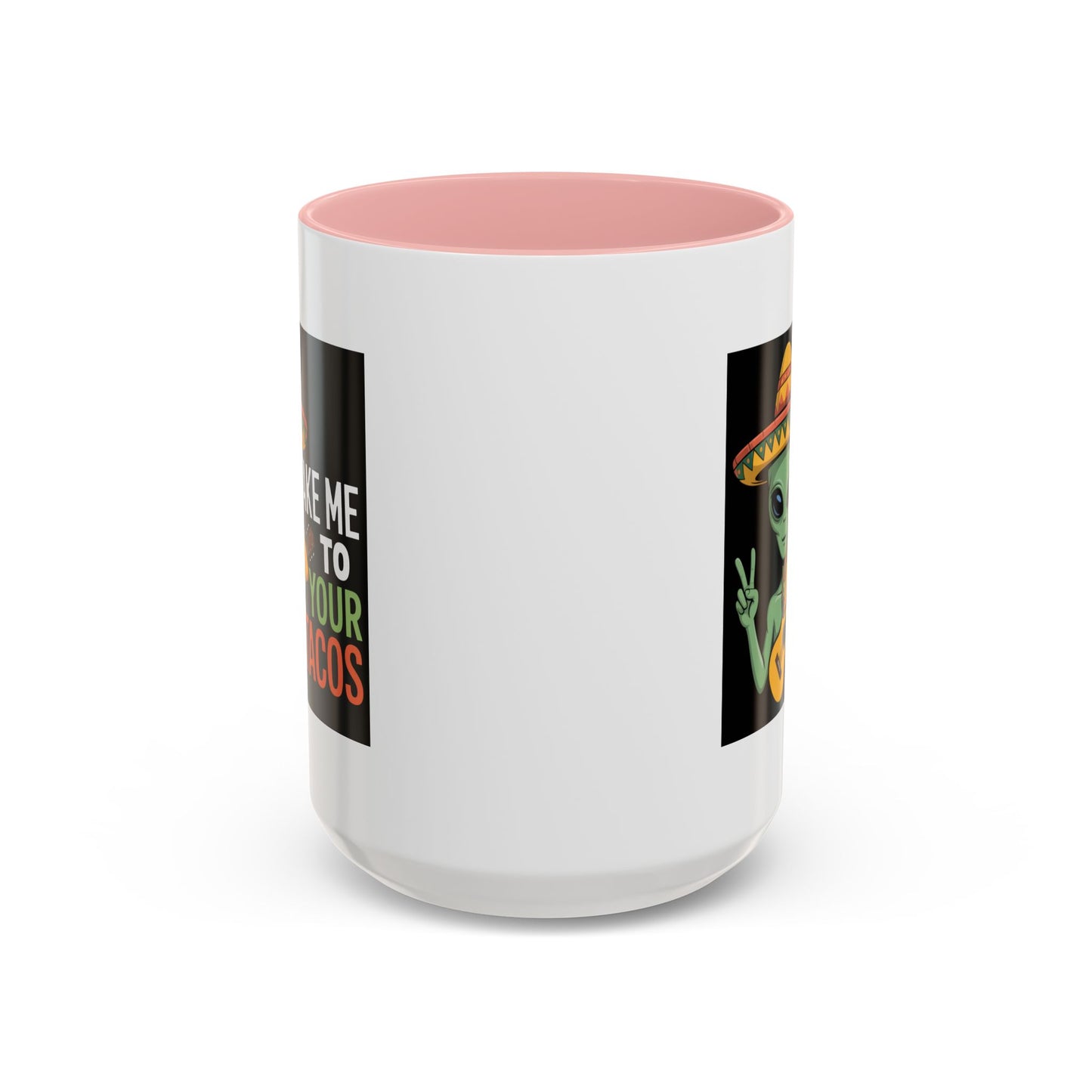 Alien Mug - Take Me To Your Tacos