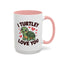 Anniversary Mug - I Turtley Love You