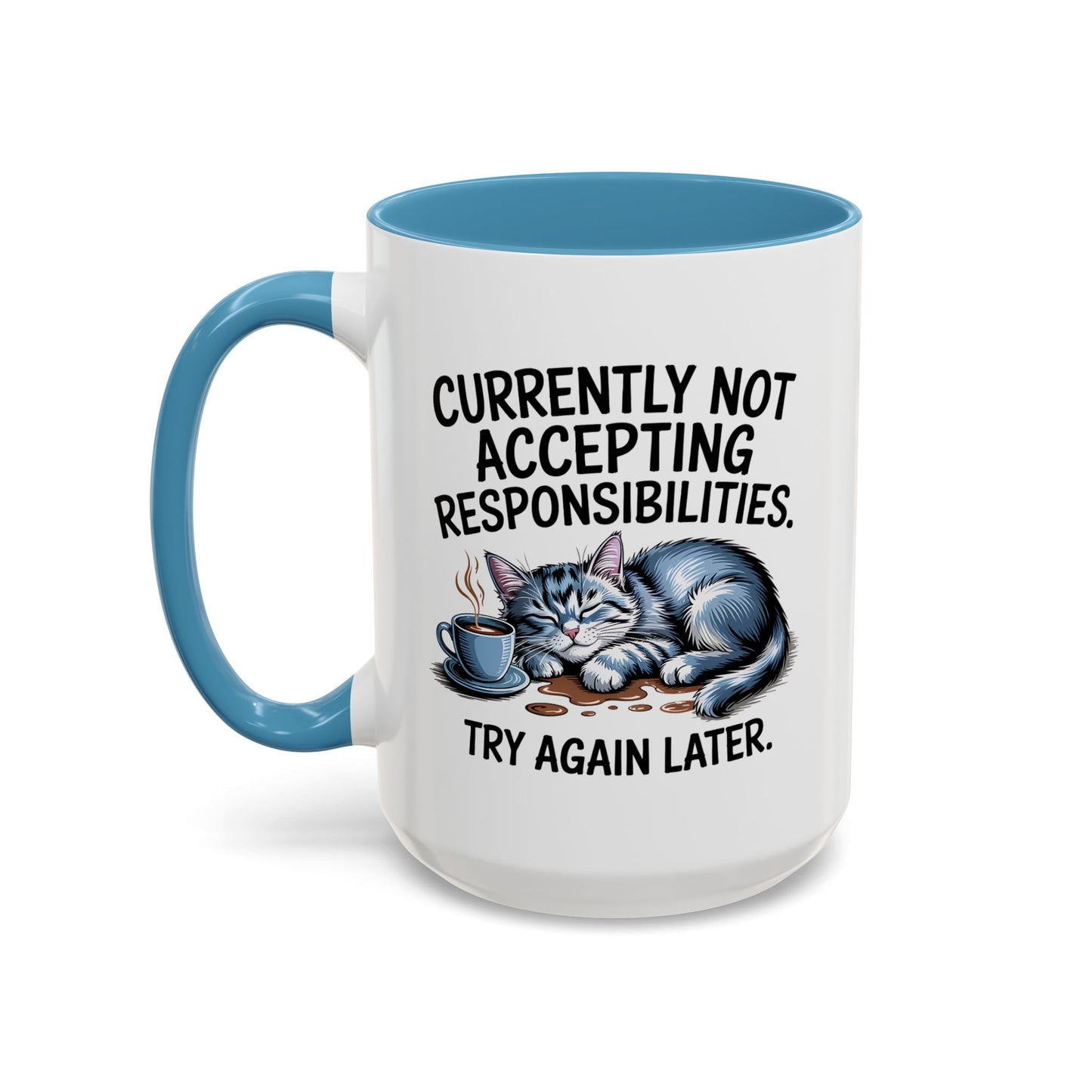 Animal Mug - Currently Not Accepting Responsibilities