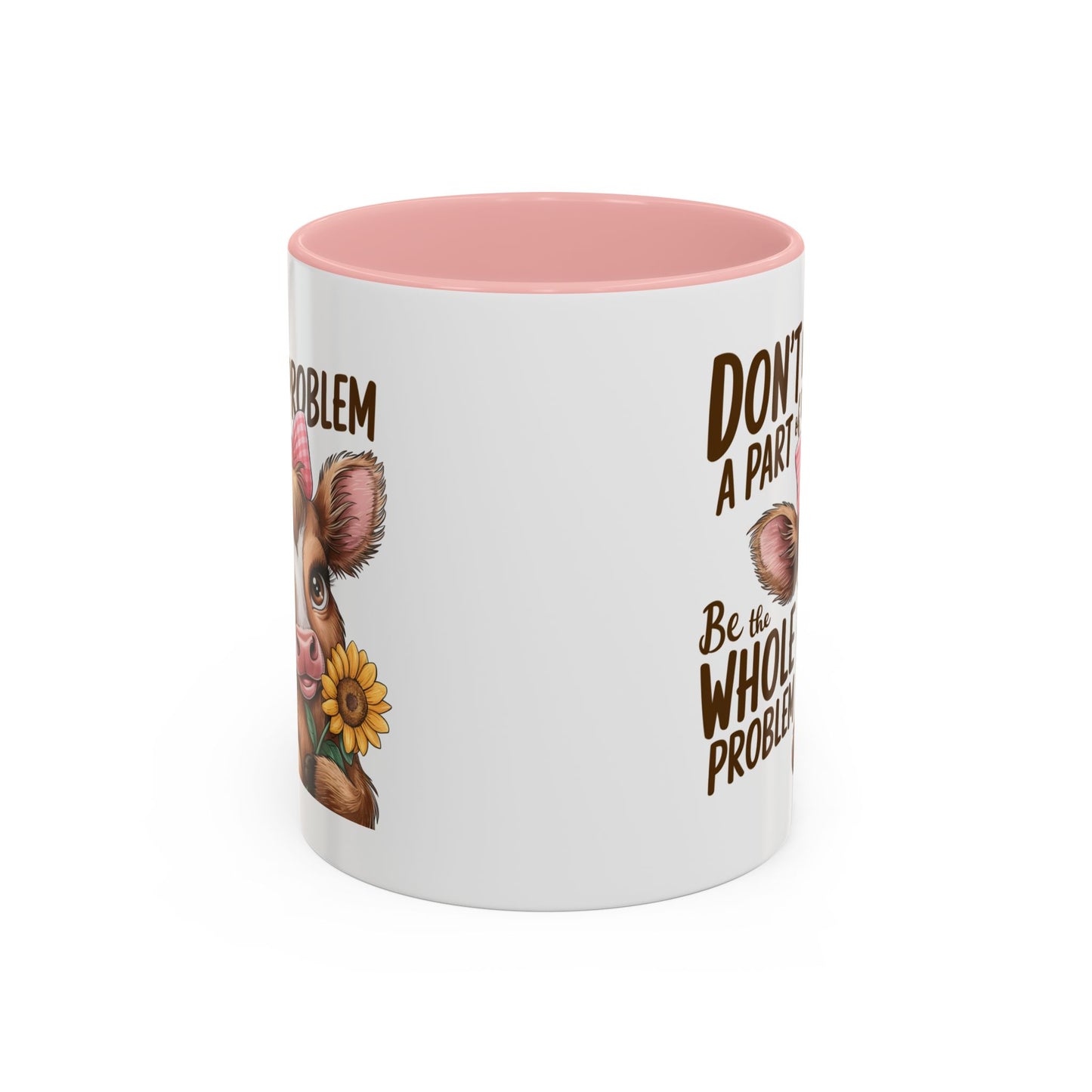 Humor Mug - Don't Be A Part