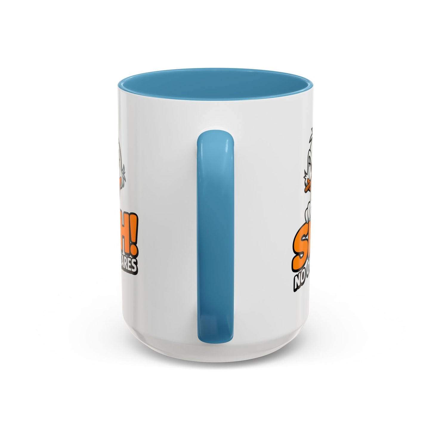 Humor Mug - SHH! No One Cares