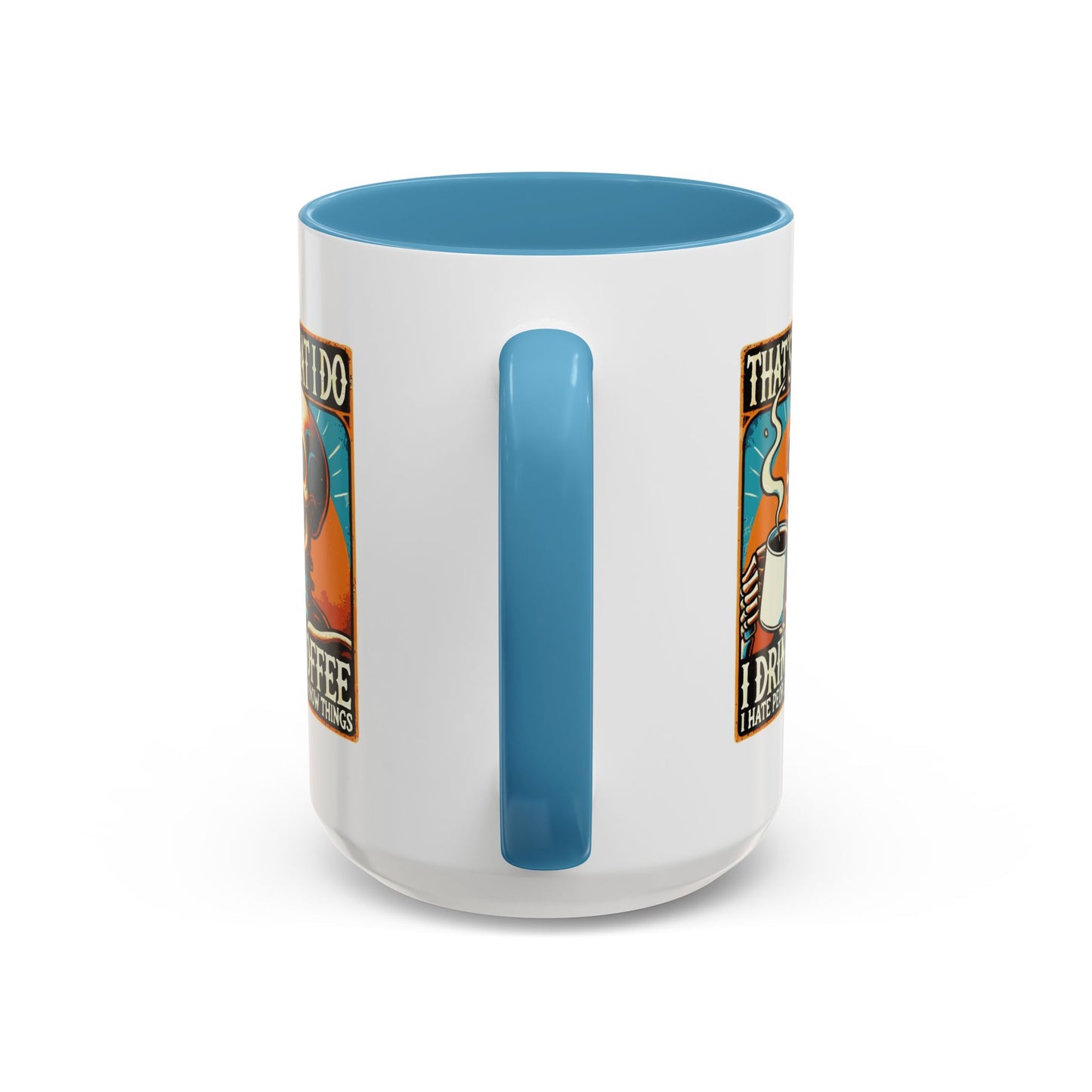 Office Mug - That's What I Do