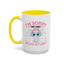 Humor Mug - I'm Sorry Did I Roll My Eyes Out loud?