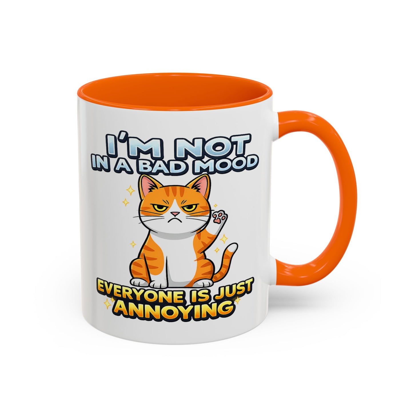 Humor Mug - I'm Not In A Bad Mood