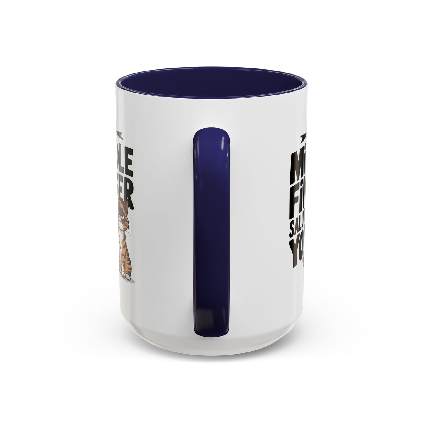 Humor Mug - My Middle Finger Salutes You