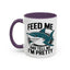 Humor Mug - Feed Me and Tell Me I'm Pretty Shark