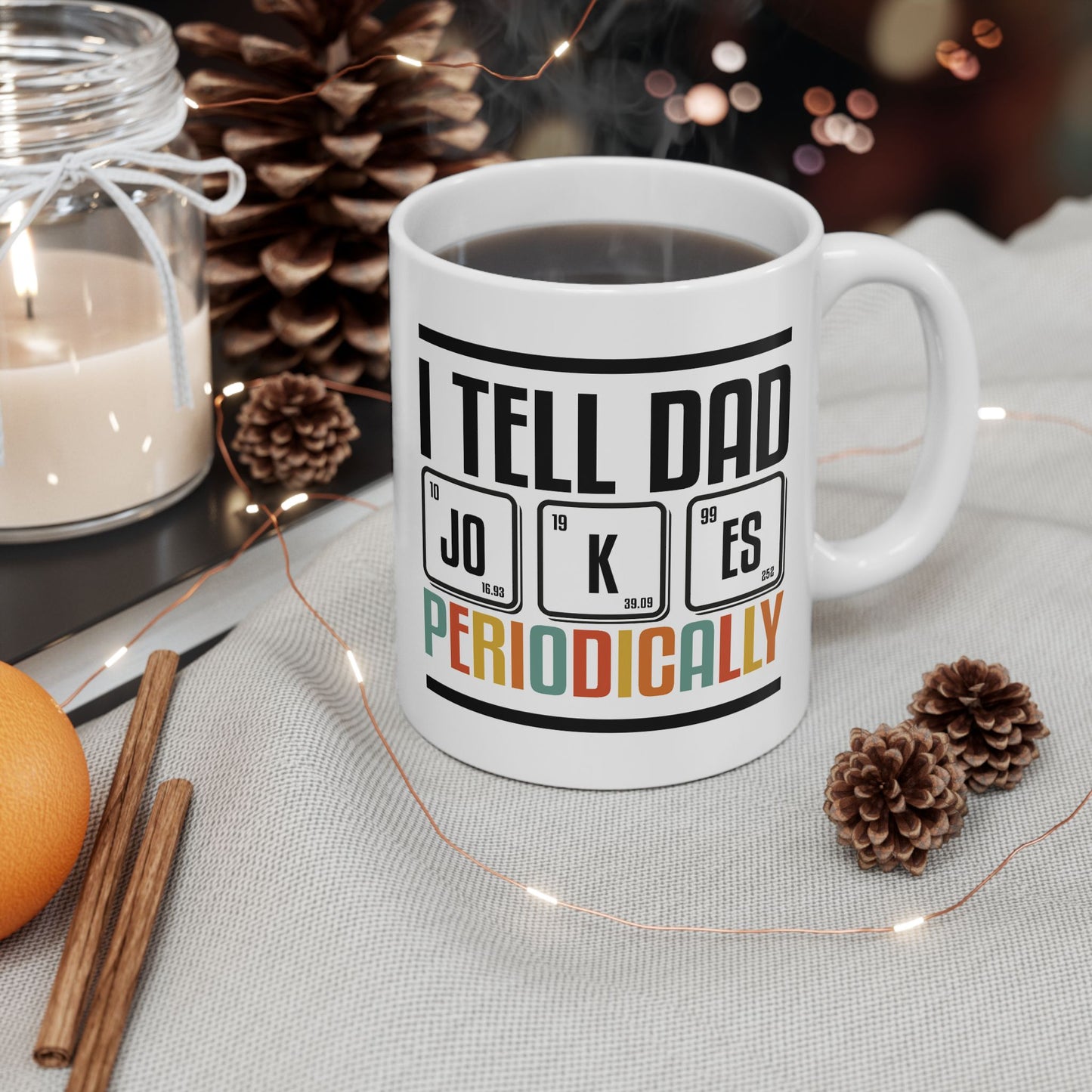 Father's Day Mug - I Tell Dad Jokes