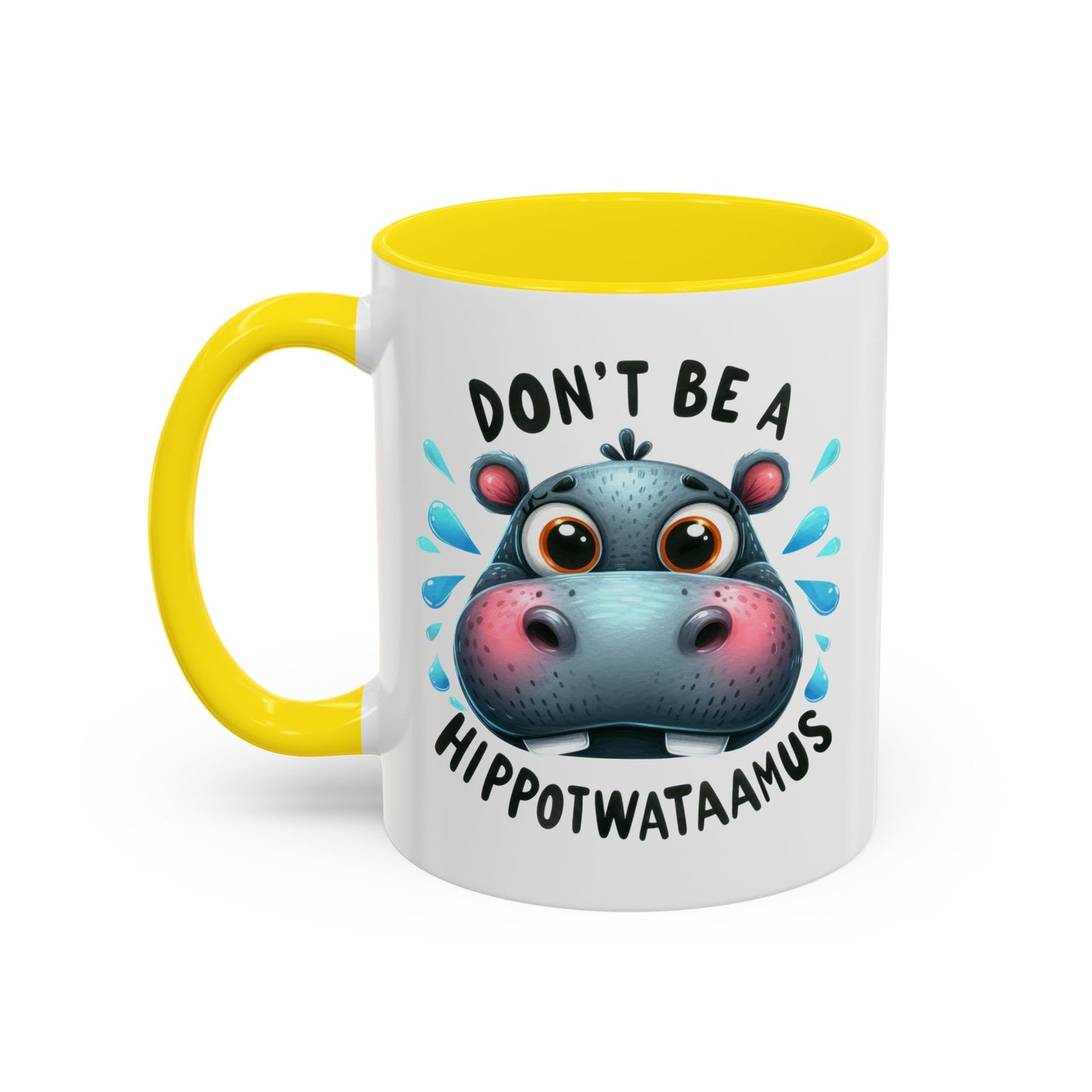 Humor Mug - Don't Be a Hippotwataamus
