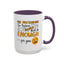 Humor Mug - Me Pretending to Listen Should Be Enough For You