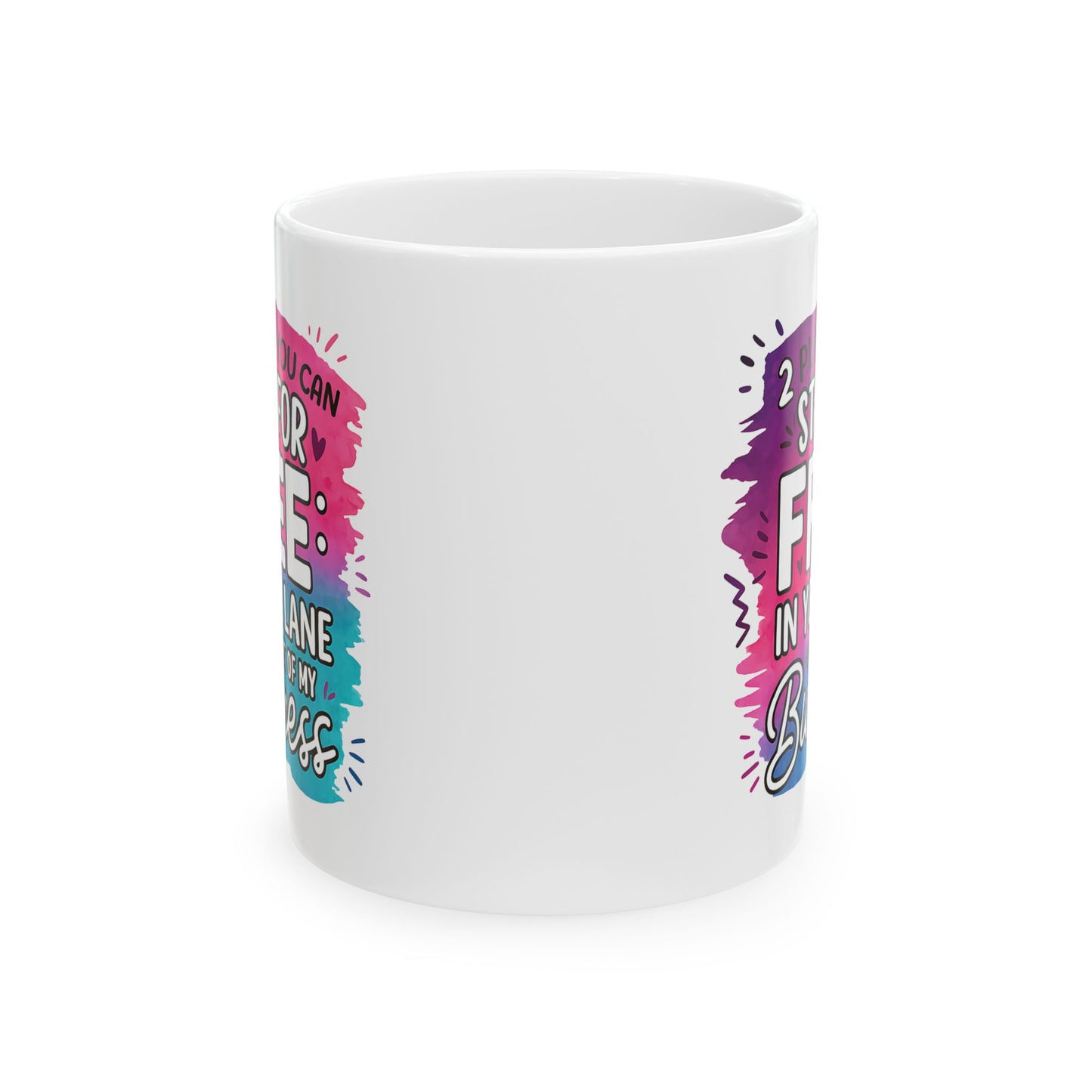 Humor Mug - Two Places You Can Stay