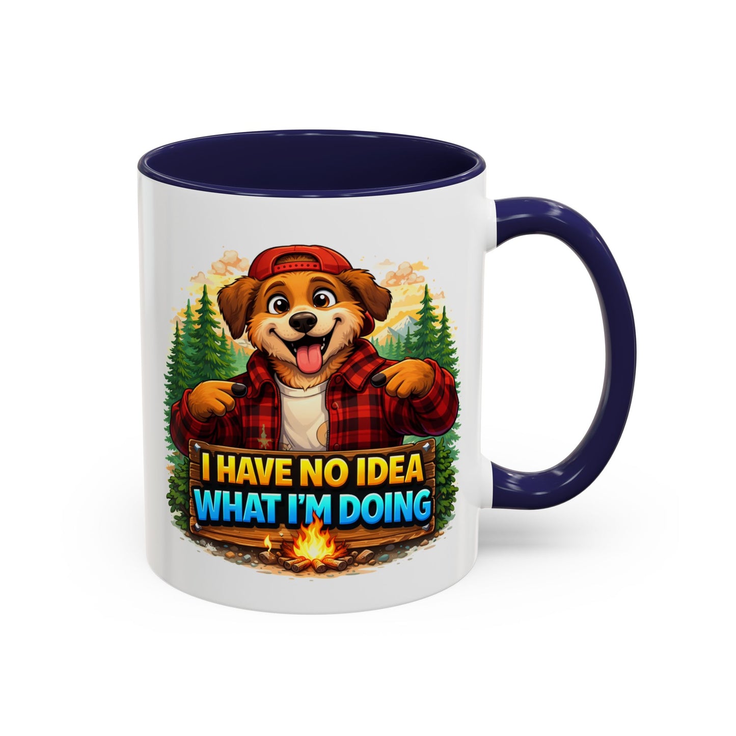 Humor Mug - I Have No Idea