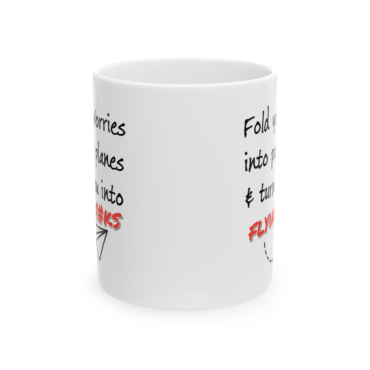 Humor Mug - Fold Your Worries Into Paper Planes