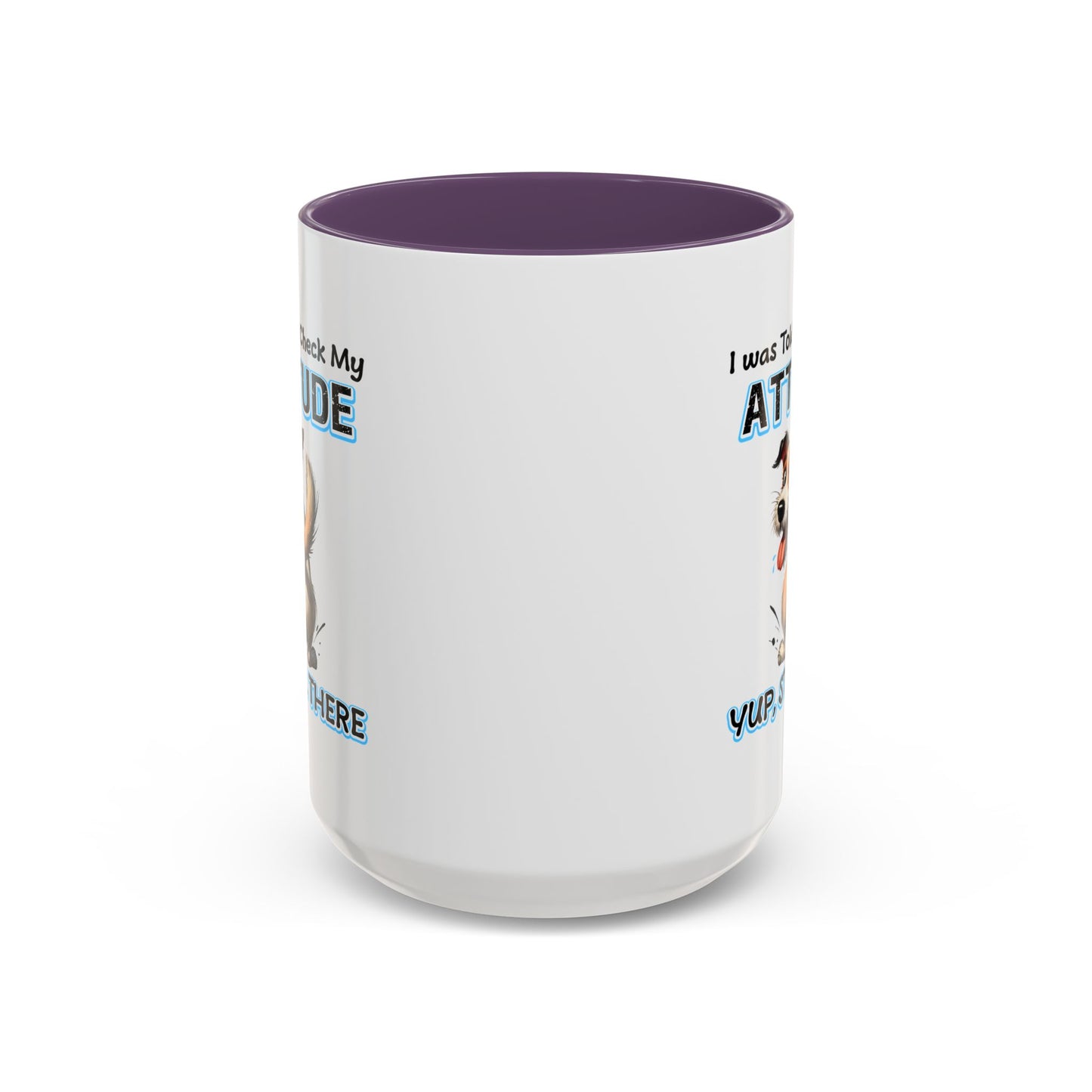 Animal Mug - I Was Told To Check My Attitude