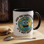 Humor Mug - Keep The Earth Clean