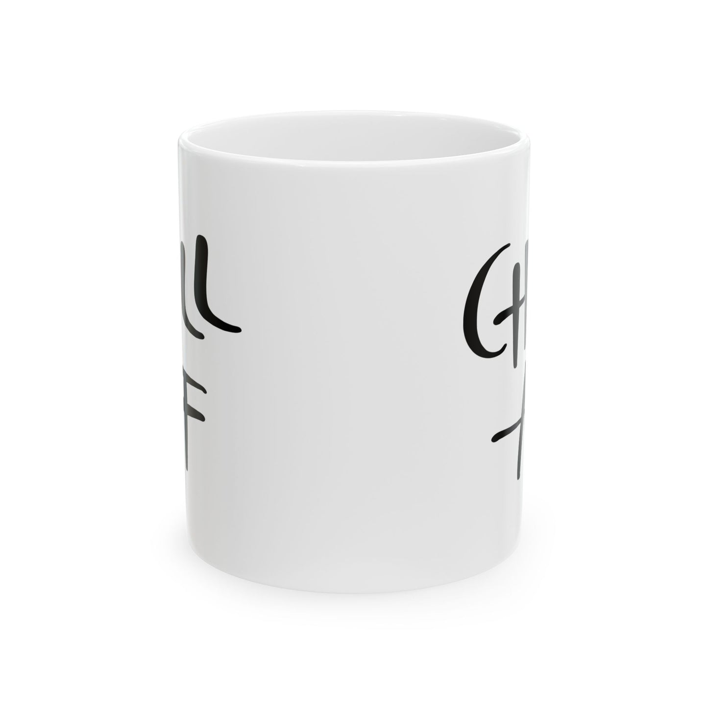 Humor Mug - Chill AF