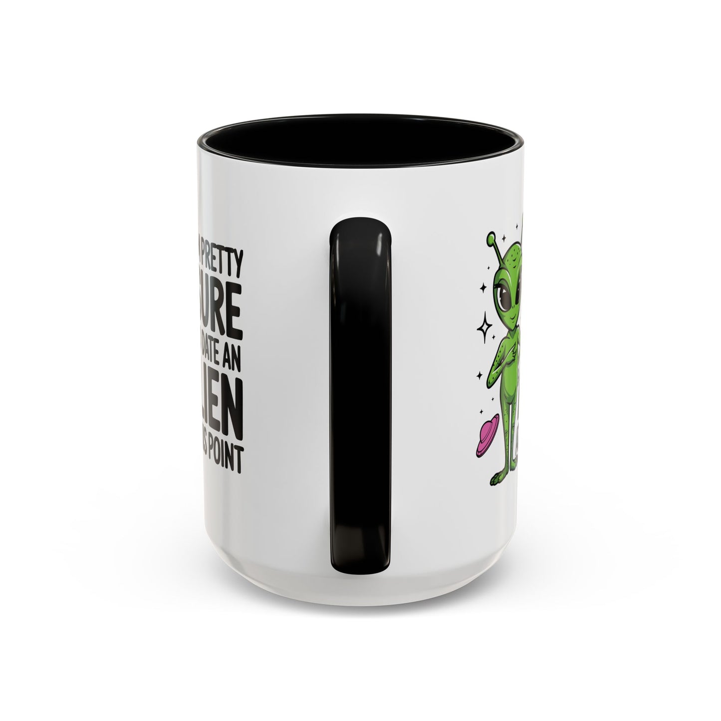 Alien Mug - I'm Pretty Sure
